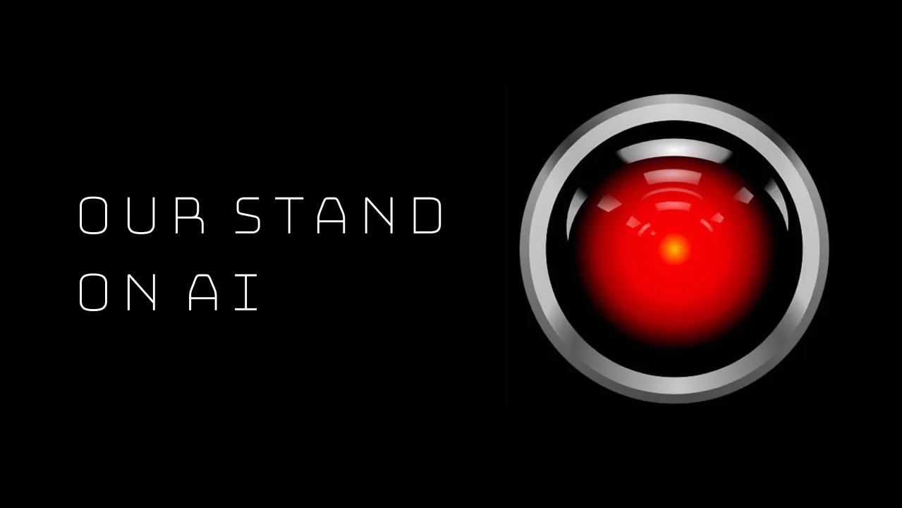 Our stand on AI